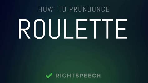 pronounce roulette